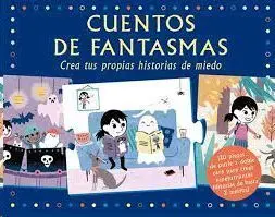 Cuentos de Fantasmas (Crea Tus Propias Historias D