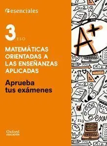 Aprueba Tus Exámenes Matemáticas Aplicadas 3. º eso. Cuaderno del Alumno