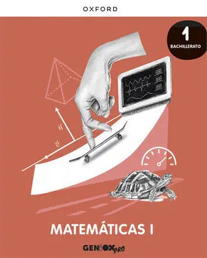 Matemáticas I 1º Bachillerato. Libro del Estudiante. Geniox Pro