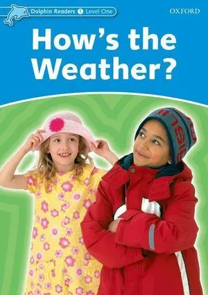 Dolphin Readers 1. How's The Weather