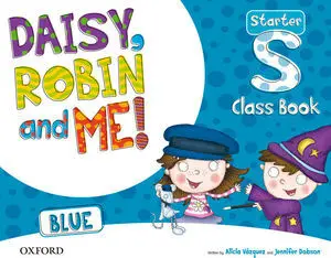 Daisy Robin And me Blue Starter Class Book 3 Años