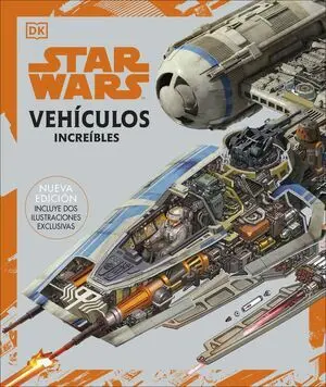 Star Wars. Vehiculos Increibles
