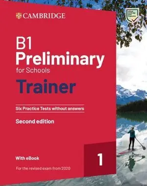 B1 Preliminary For Schools Trainer 1 W ; o Key For The Revised 2020 Exam Six Pra