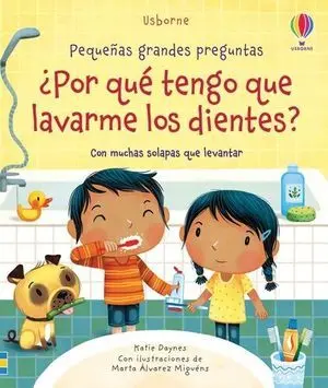 Por que Tengo que Lavarme los Dientes