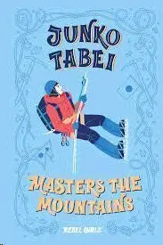 Junko Tabei Masters Of The Mountains