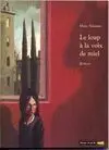Loup a la Voix de Miel