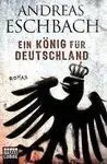 Ein Konig Fur Deutschland