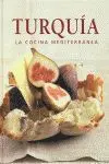 Turquía. La Cocina Mediterránea (Small)