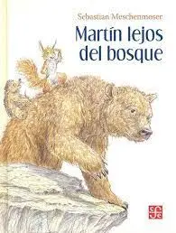 Martin Lejos del Bosque