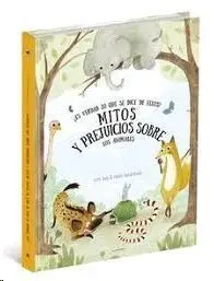 Mitos y Prejuicios Sobre los Animales