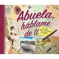 Abuela Hablame de Ti