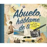 Abuelo Hablame de Ti