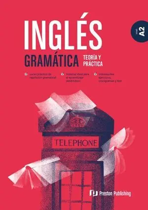 Ingles Gramatica Teoria y Practica A2
