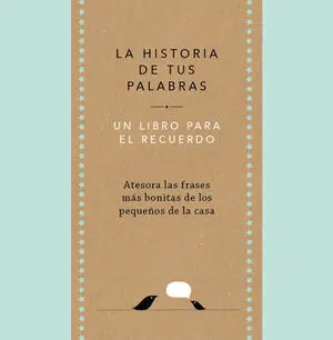 La Historia de Tus Palabras