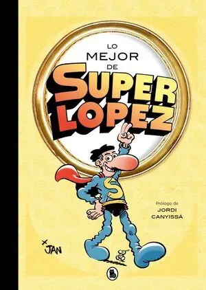 Lo Mejor de Superlopez (Lo Mejor de... )