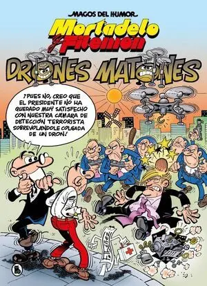 Magos Humor Mortadelo 185. Drones Matone