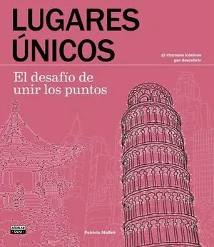 Lugares Únicos. El Desafío de Unir los Puntos