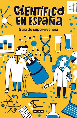 Científico en España. Guia de Supervivencia