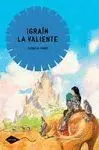Igrain la Valiente