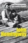 Los Hemingway, una Familia Singular