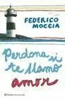Perdona si te Llamo Amor