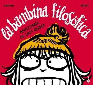 La Bambina Filosofica. anatomia de una Ruina