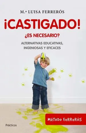 ¡Castigado! ¿Es Necesario?