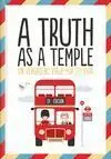A Truth As a Temple