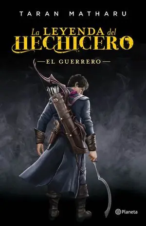El Guerrero (Serie la Leyenda del Hechicero 2)