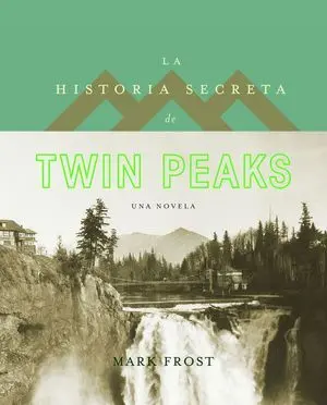 La Historia Secreta de Twin Peaks