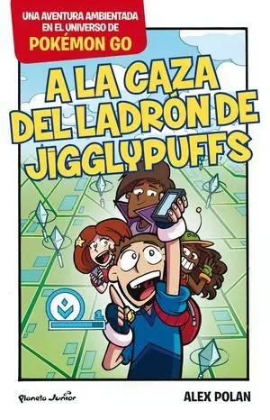 Pokémon Go. A la Caza del Ladrón de Jigglypuffs