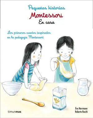 Montessori. Pequeñas Historias. En Casa