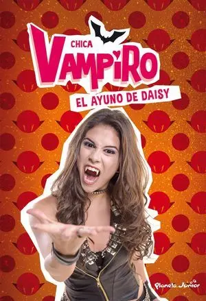 Chica Vampiro. El Ayuno de Daisy