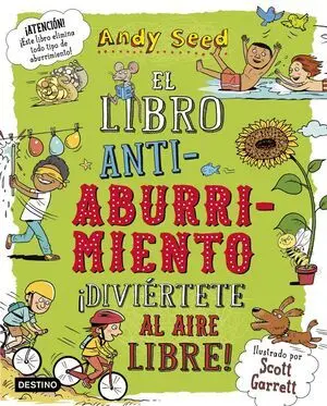 El Libro Antiaburrimiento. ¡Diviértete Al Aire Libre!