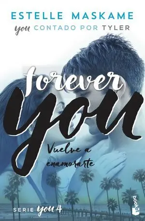4. Forever You:vuelve a Enamorarte. (Bestseller)