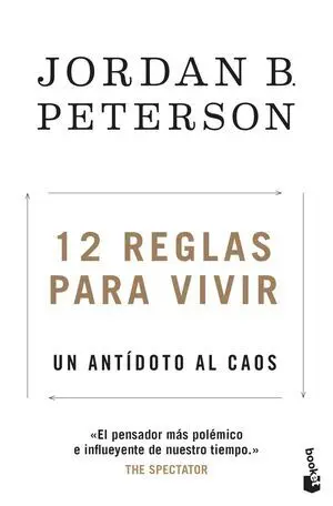 12 Reglas para Vivir:un Antidoto Al Caos. (Practico