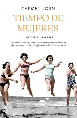 Tiempo de Mujeres. Saga Hijas de una Nueva Era