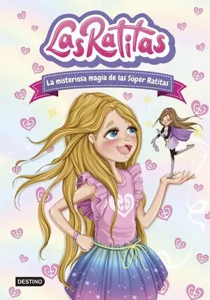 Las Ratitas 3. La Misteriosa Magia de las Súper Ratitas