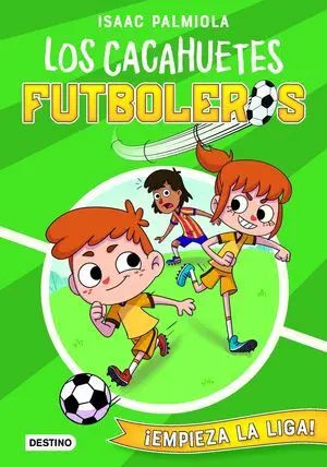Cacahuetes Futboleros 1. ¡Empieza la Liga!