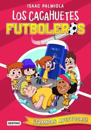 Cacahuetes Futboleros 2. ¡Trampas Apestosas!