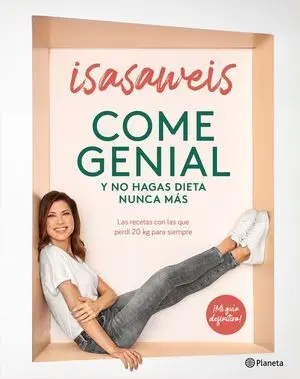 Come Genial y no Hagas Dieta Nunca Mas