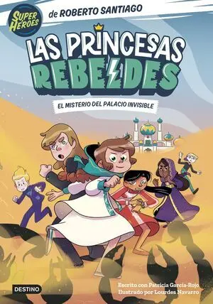 Las Princesas Rebeldes 2. El Misterio del Palacio