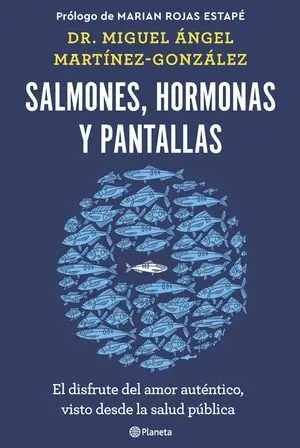 Salmones, Hormonas y Pantallas