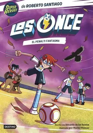 Los Once 6. El Penalti Fantasma