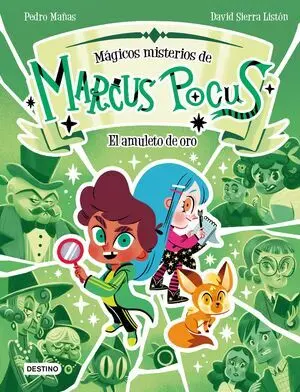 Marcus Pocus. Mágicos Misterios 1. El Amuleto de Oro