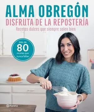 Disfruta de la Repostería
