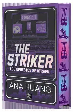 1. Dioses del Juego. The Striker los Opuestos se Atraen. Edición Especial