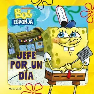 Bob Esponja Jefe por un Dia
