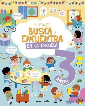 Mi Primer Busca y Encuentra. En la Escuela. 3 Años