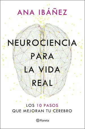 Neurociencia para la Vida Real